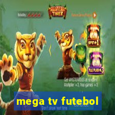 mega tv futebol